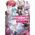 I'm the Evil Lord of an Intergalactic Empire! (Light Novel) Vol. 5
