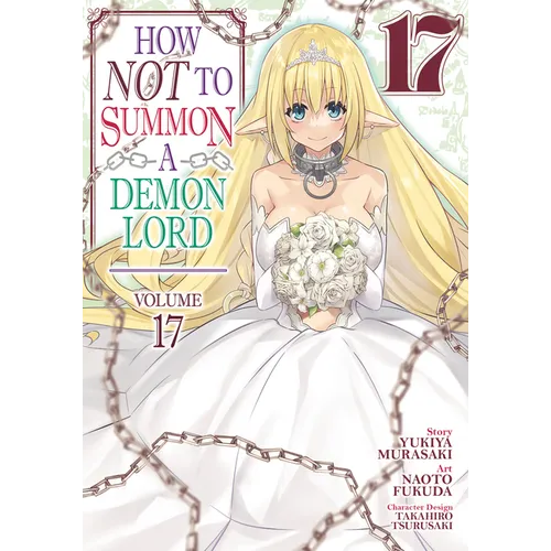How Not to Summon a Demon Lord (Manga) Vol. 17