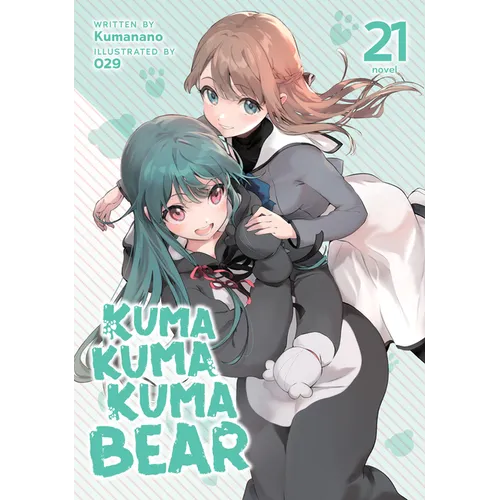 Kuma Kuma Kuma Bear (Light Novel) Vol. 21
