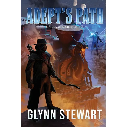 Adept's Path: A Teer & Kard Story