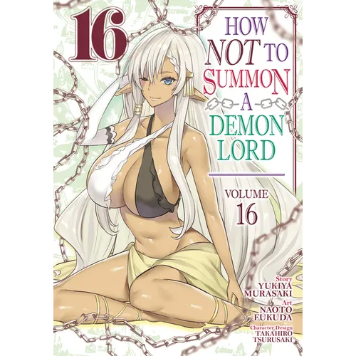 How Not to Summon a Demon Lord (Manga) Vol. 16