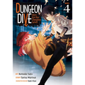 Dungeon Dive: Aim for the Deepest Level (Manga) Vol. 4