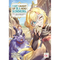 I Got Caught Up in a Hero Summons, But the Other World Was at Peace! (Manga) Vol. 6