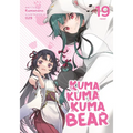 Kuma Kuma Kuma Bear (Light Novel) Vol. 19