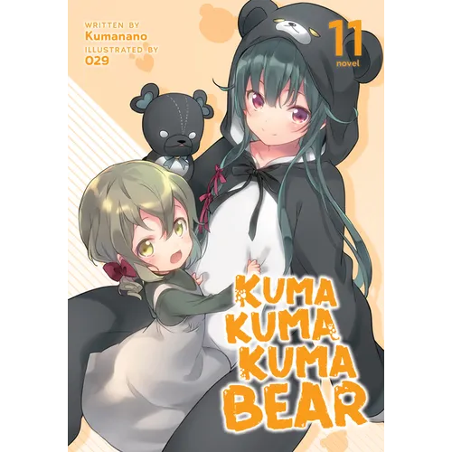 Kuma Kuma Kuma Bear (Light Novel) Vol. 11