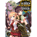 The Hidden Dungeon Only I Can Enter (Light Novel) Vol. 2