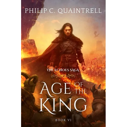 Age of the King: (The Echoes Saga: Book 6) - Paperback