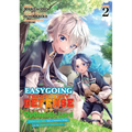 Easygoing Territory Defense by the Optimistic Lord: Production Magic Turns a Nameless Village Into the Strongest Fortified City (Manga) Vol. 2