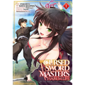 The Cursed Sword Master's Harem Life: By the Sword, for the Sword Vol. 1