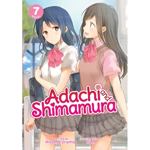 Adachi and Shimamura (Light Novel) Vol. 7