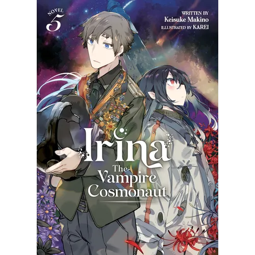 Irina: The Vampire Cosmonaut (Light Novel) Vol. 5