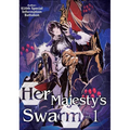 Her Majesty's Swarm: Volume 1: Volume 1