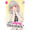 Too Many Losing Heroines! (Light Novel) Vol. 7