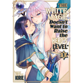 The White Mage Doesn't Want to Raise the Hero's Level Vol. 1