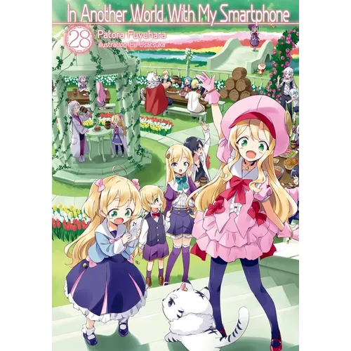 In Another World with My Smartphone: Volume 28 (Light Novel)
