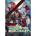The Strange Adventure of a Broke Mercenary (Light Novel) Vol. 5