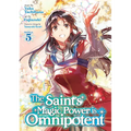 The Saint's Magic Power Is Omnipotent (Manga) Vol. 5