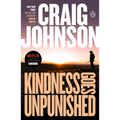 Kindness Goes Unpunished: A Longmire Mystery