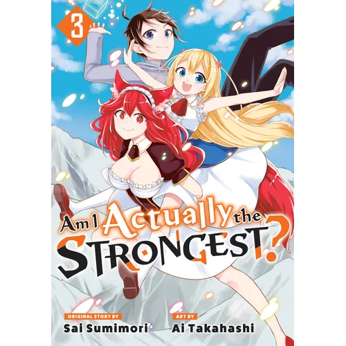 Am I Actually the Strongest? 3 (Manga)