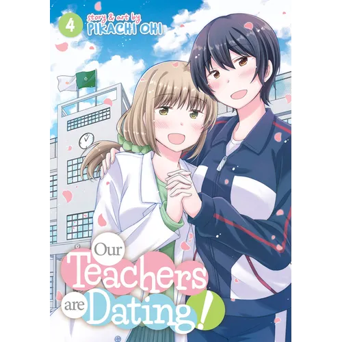 Our Teachers Are Dating! Vol. 4