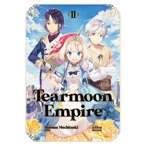 Tearmoon Empire: Volume 2 (Light Novel)