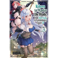 Reborn to Master the Blade: From Hero-King to Extraordinary Squire, Vol. 3 (Manga): Volume 3