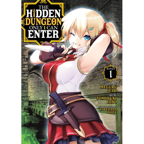The Hidden Dungeon Only I Can Enter (Manga) Vol. 1