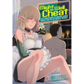 Might as Well Cheat: I Got Transported to Another World Where I Can Live My Wildest Dreams! (Manga) Vol. 2