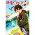 By the Grace of the Gods: Volume 8 (Light Novel)