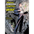 Modern Dungeon Capture Starting with Broken Skills (Manga) Vol. 1