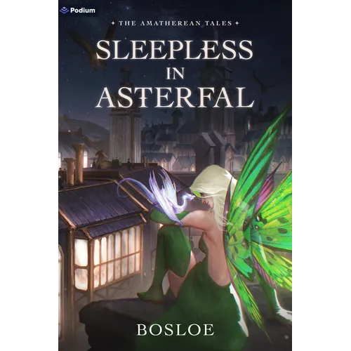 Sleepless in Asterfal: An Isekai Litrpg