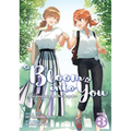 Bloom Into You (Light Novel): Regarding Saeki Sayaka Vol. 3