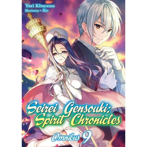 Seirei Gensouki: Spirit Chronicles: Omnibus 9 (Light Novel)