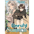 An Unruly Summon: Volume 1
