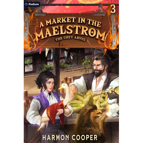 A Market in the Maelstrom: A Slice-Of-Life Litrpg Adventure