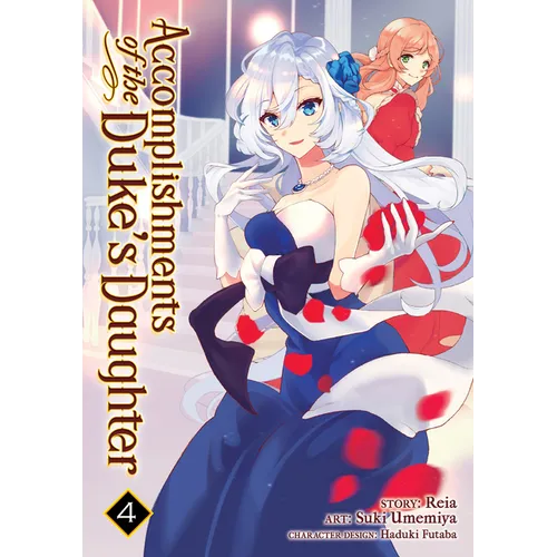 Accomplishments of the Duke's Daughter (Manga) Vol. 4