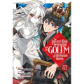 The Sorcerer King of Destruction and the Golem of the Barbarian Queen (Manga) Vol. 2