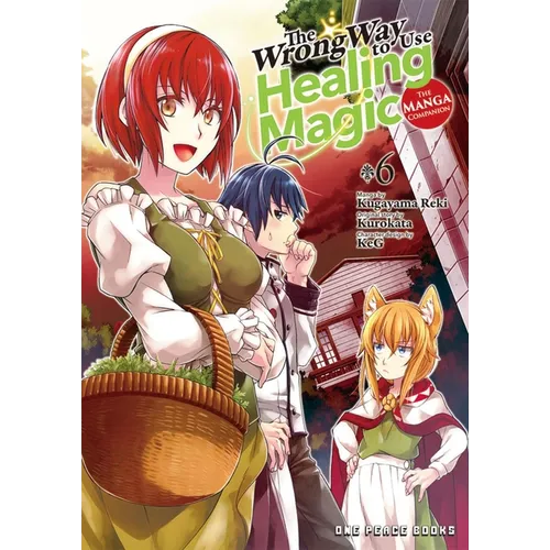 The Wrong Way to Use Healing Magic Volume 6: The Manga Companion