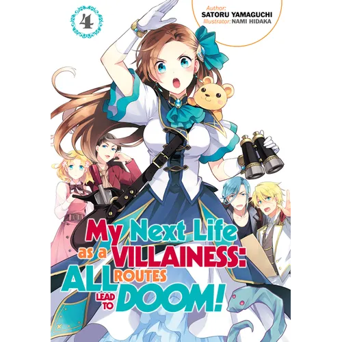 My Next Life as a Villainess: All Routes Lead to Doom! Volume 4 (Light Novel): Volume 4
