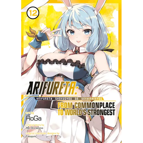 Arifureta: From Commonplace to World's Strongest (Manga) Vol. 12