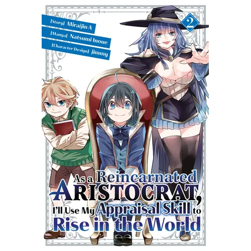 As a Reincarnated Aristocrat, I'll Use My Appraisal Skill to Rise in the World 2 (Manga)